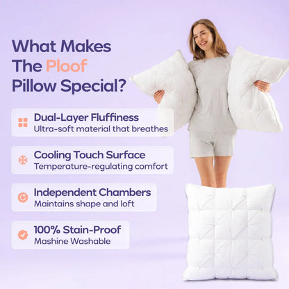 Ploof Pillow – Breathable and supportive, never collapses, comfortably supports the neck for side, back, and stomach sleeping.